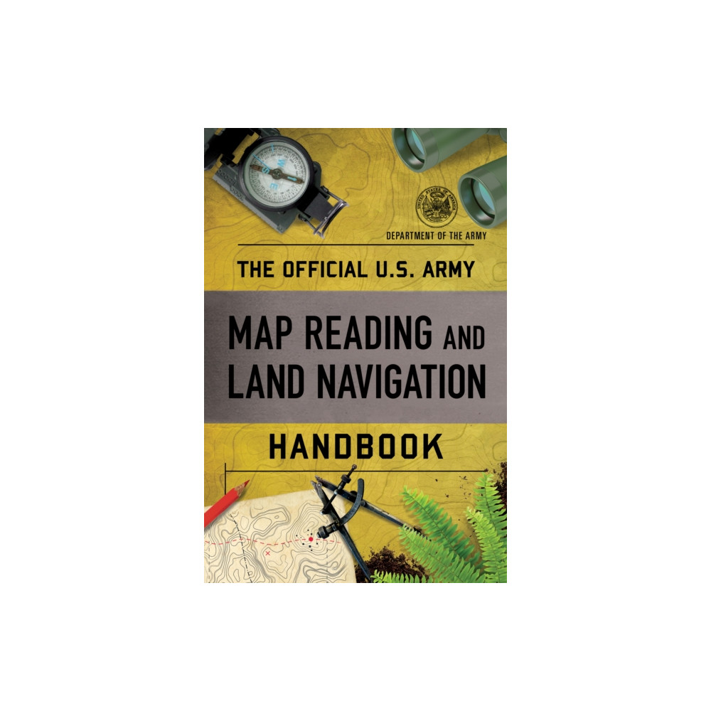 Produktbild för The Official U.S. Army Map Reading and Land Navigation Handbook (häftad, eng)