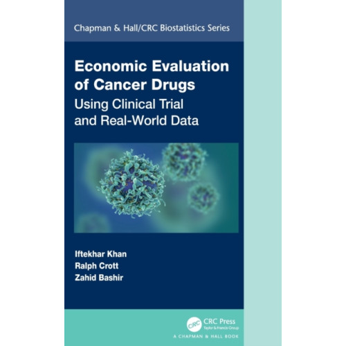 Taylor & francis inc Economic Evaluation of Cancer Drugs (inbunden, eng)