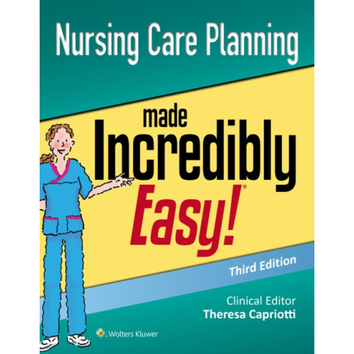 Lippincott Williams and Wilkins Nursing Care Planning Made Incredibly Easy (häftad, eng)