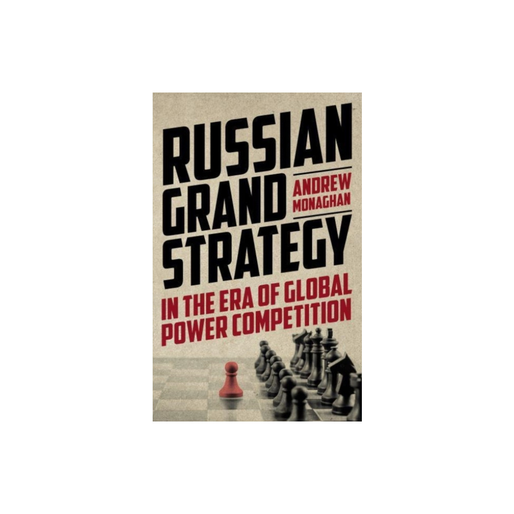 Produktbild för Russian Grand Strategy in the Era of Global Power Competition (inbunden, eng)