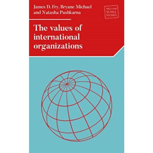 Manchester university press The Values of International Organizations (häftad, eng)