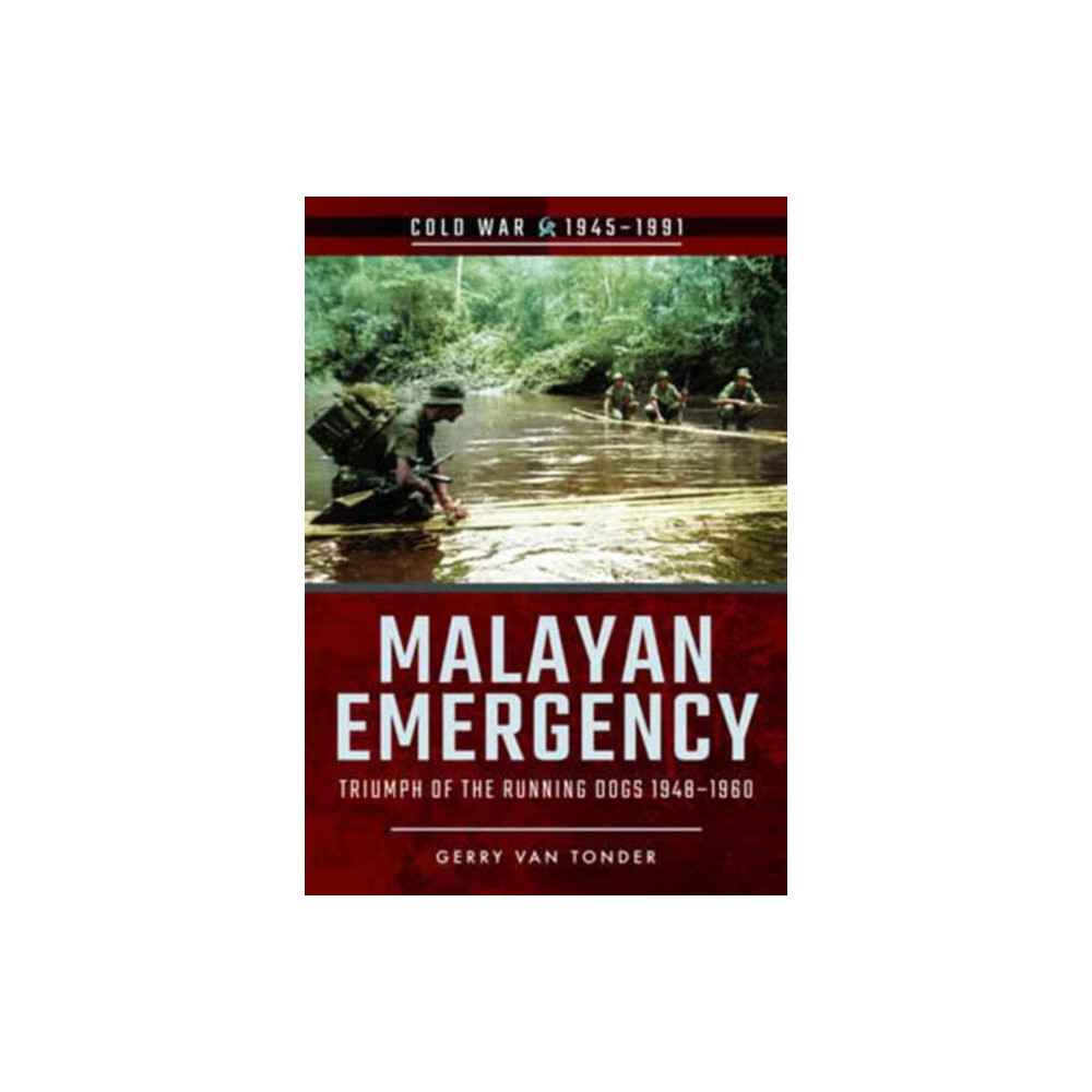 Produktbild för Malayan Emergency: Triumph of the Rubnning Dogs 1948-1960 (häftad, eng)