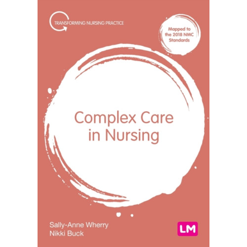 Sage Publications Ltd Complex Care in Nursing (häftad, eng)