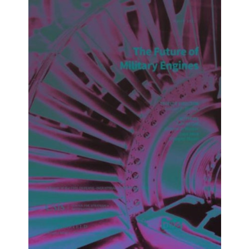 Bloomsbury Publishing PLC The Future of Military Engines (häftad, eng)