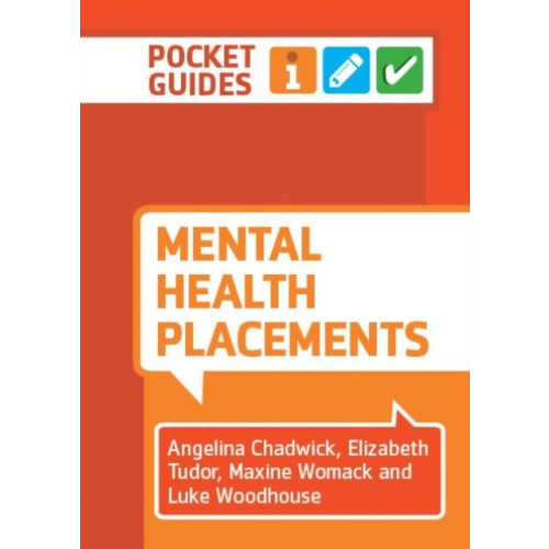 Lantern Publishing Ltd Mental Health Placements (bok, spiral, eng)