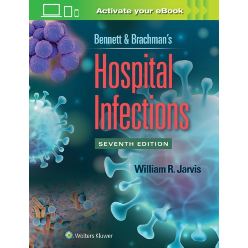 Wolters Kluwer Health Bennett & Brachman's Hospital Infections (inbunden, eng)