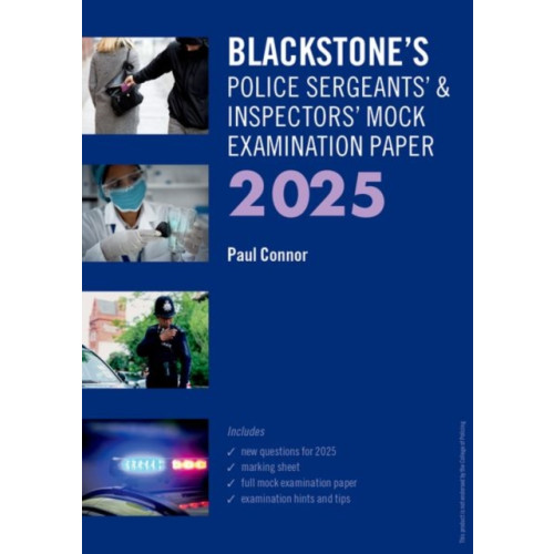 Oxford University Press Blackstone's Police Sergeants' and Inspectors' Mock Exam 2025 (häftad, eng)