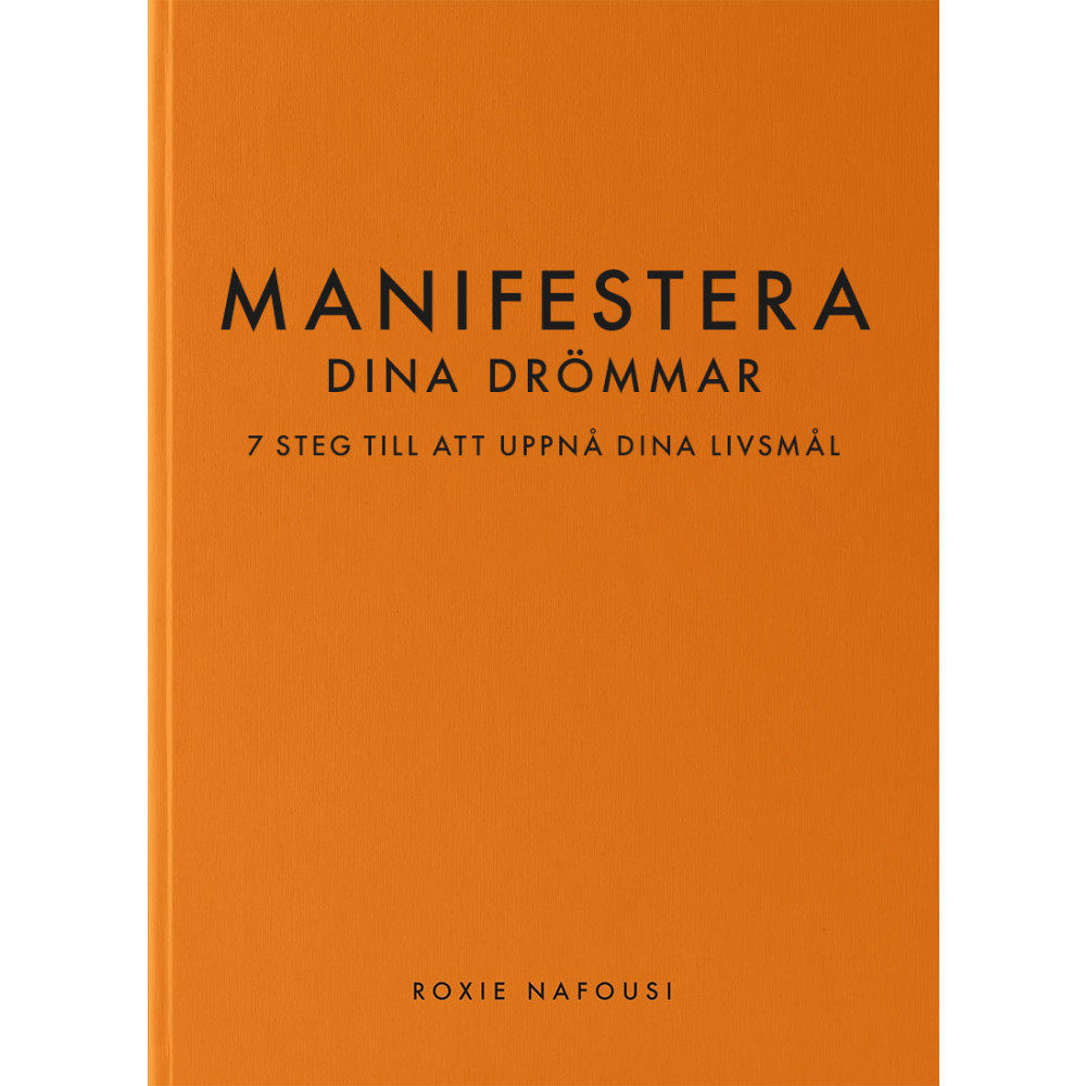 Produktbild för Manifestera dina drömmar : 7 steg till att uppnå dina livsmål (pocket)