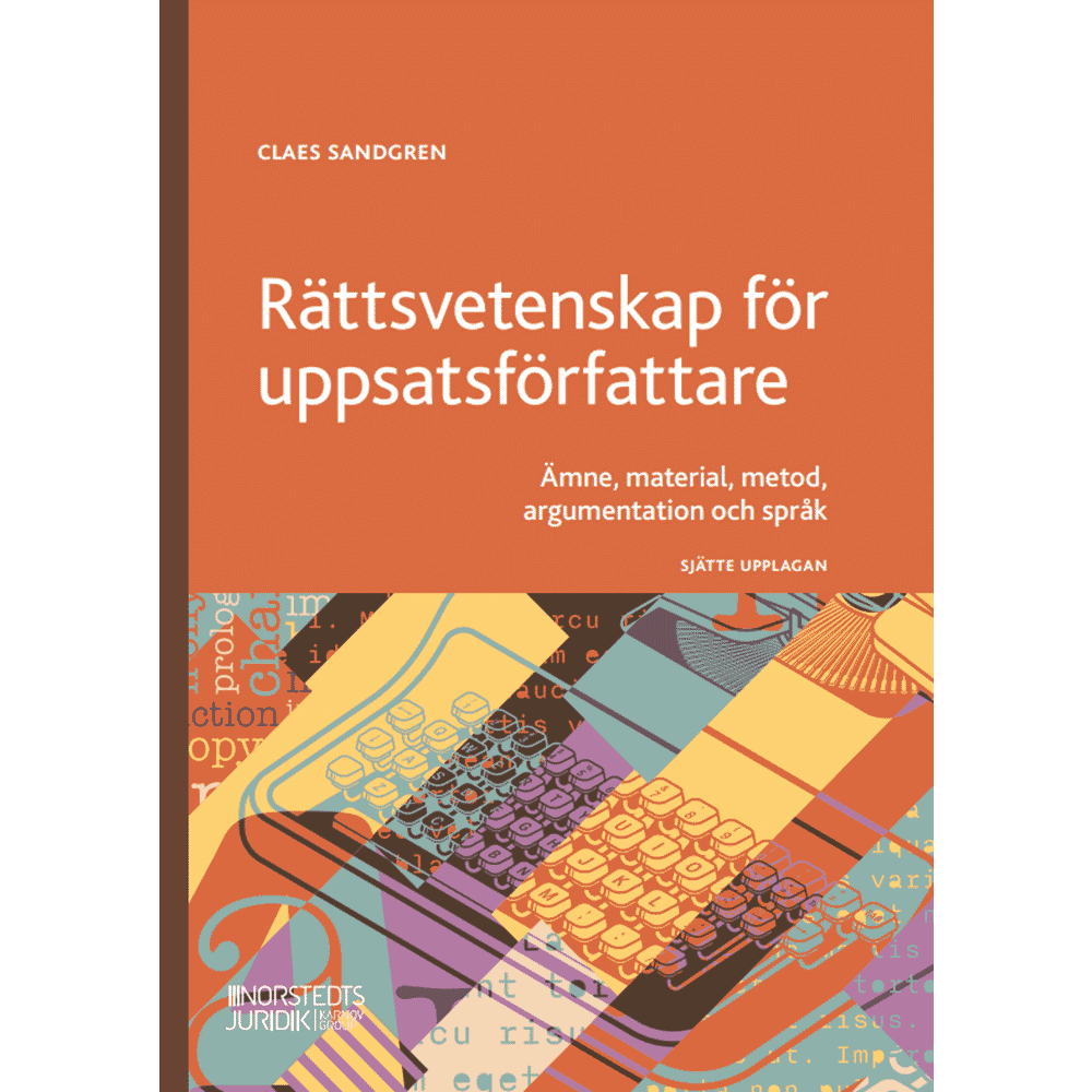 Produktbild för Rättsvetenskap för uppsatsförfattare : Ämne, material, metod, argumentation (häftad)
