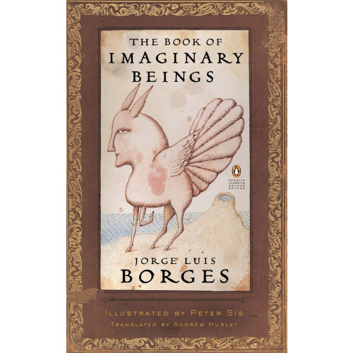 Jorge Luis Borges The Book of Imaginary Beings: (Penguin Classics Deluxe Edition) (häftad, eng)