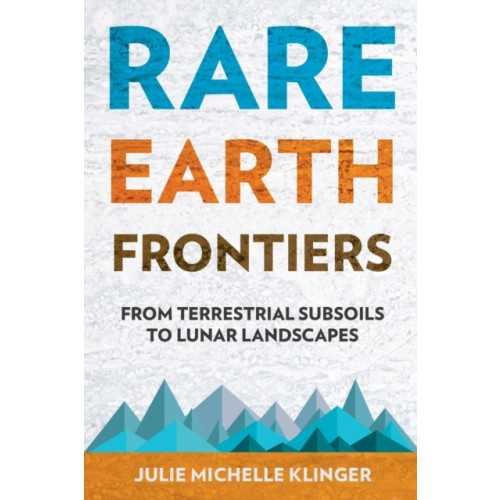 Cornell University Press Rare Earth Frontiers (häftad, eng)