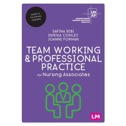 Sage Publications Ltd Team Working and Professional Practice for Nursing Associates (häftad, eng)