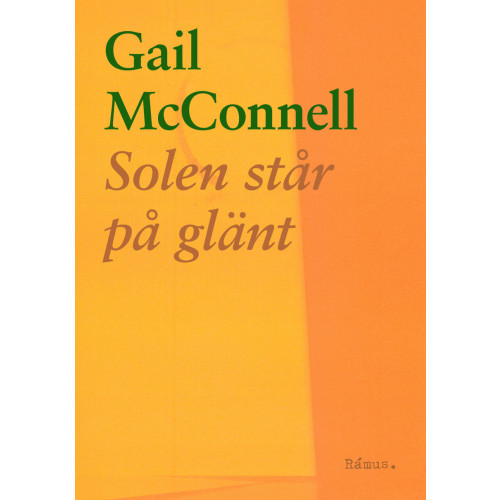 Rámus Förlag Solen står på glänt (bok, danskt band)