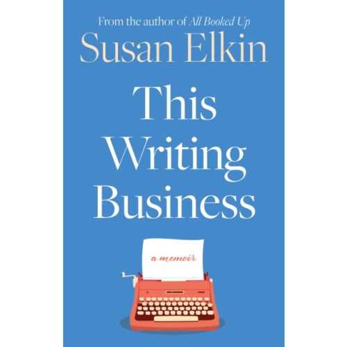 The Book Guild Ltd This Writing Business (häftad, eng)