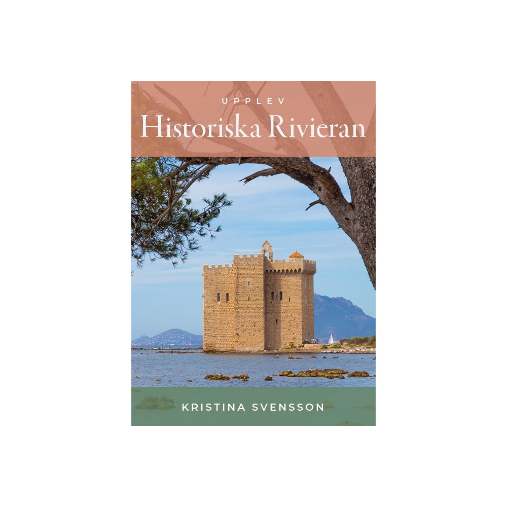Produktbild för Upplev historiska Rivieran (inbunden)