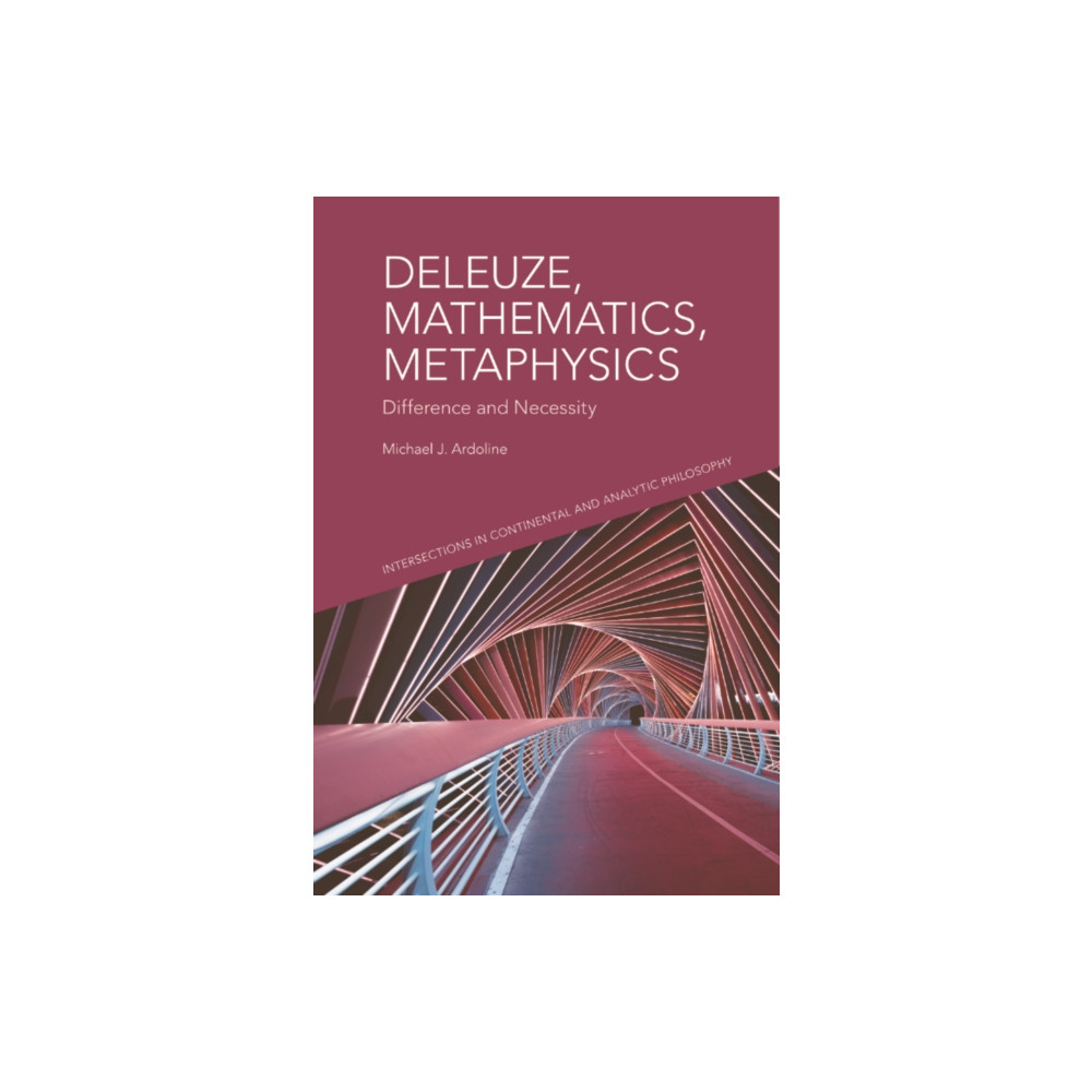 Produktbild för Deleuze, Mathematics, Metaphysics (inbunden, eng)