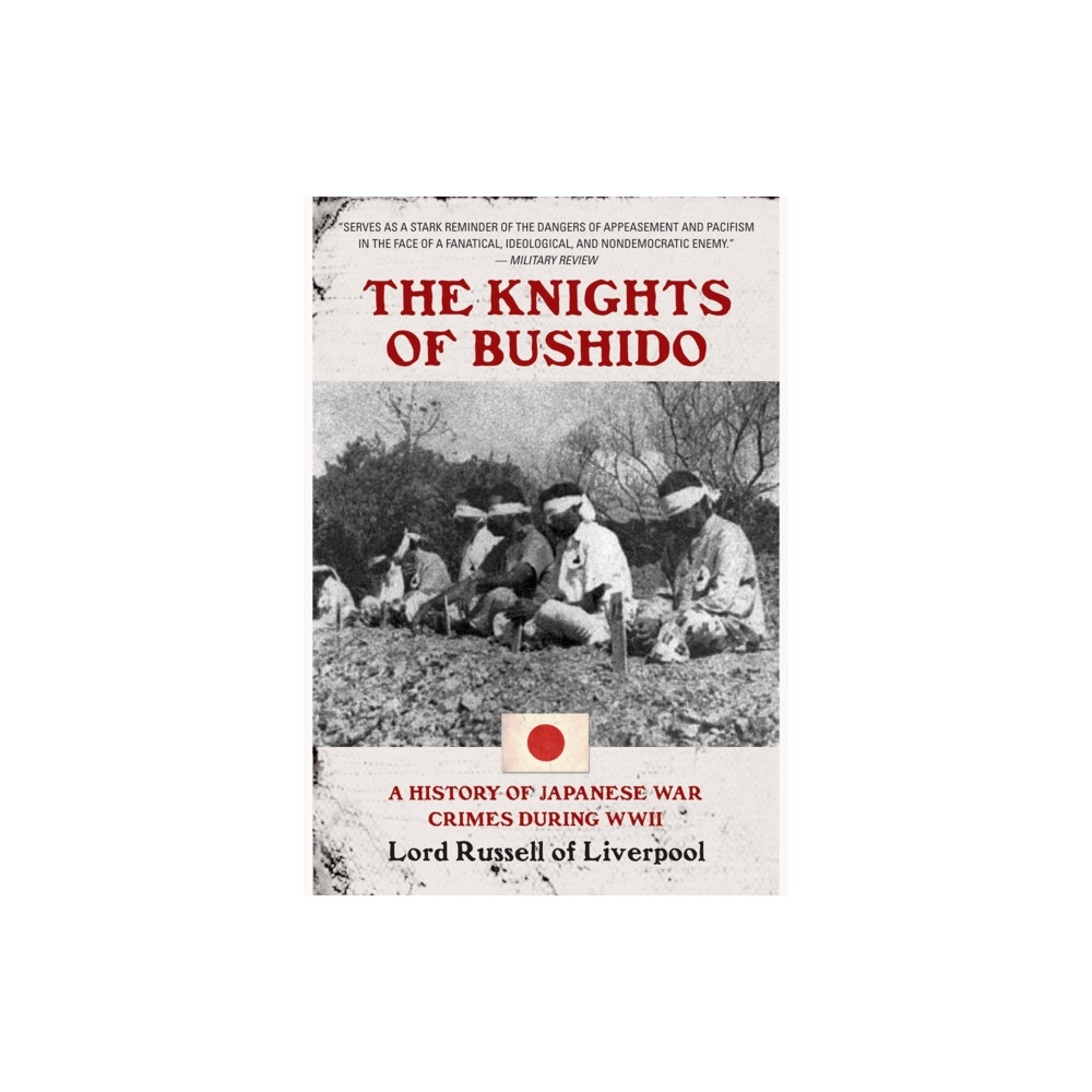 Produktbild för Knights of Bushido: A History of Japanese War Crimes During World War II (häftad, eng)