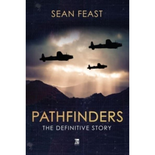 Key Publishing Ltd The Pathfinders (inbunden, eng)