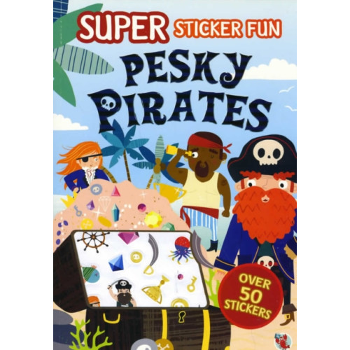 END OF LINE CLEARANCE BOOK SUPER STICKER FUN PESKY PIRATES (häftad, eng)