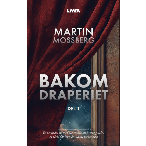 Martin Mossberg Bakom draperiet. Del 1 (bok, danskt band)