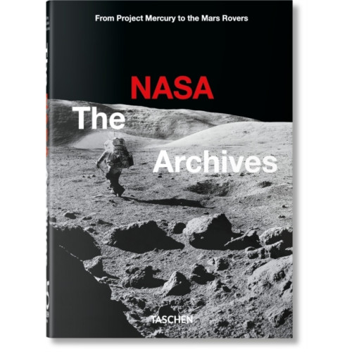 Piers Bizony The NASA Archives. 45th Ed. (inbunden, eng)