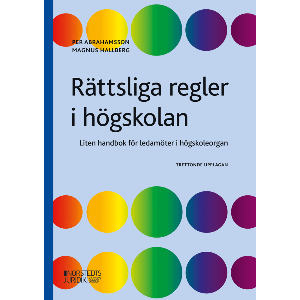 Produktbild för Rättsliga regler i högskolan : liten handbok för ledamöter i högskoleorgan (häftad)