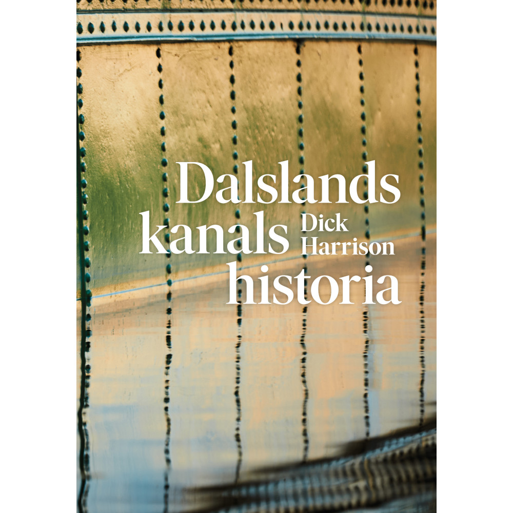 Produktbild för Dalslands kanals historia (inbunden)