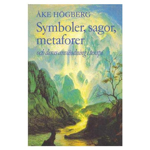 Åke Högberg Symboler, sagor, metaforer (häftad)