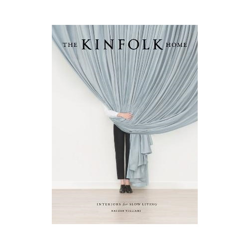Nathan Williams The Kinfolk Home (inbunden, eng)