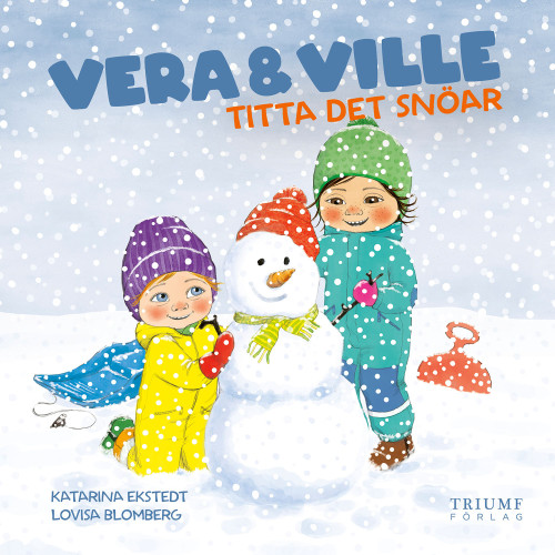 Triumf förlag Vera och Ville : Titta det snöar!