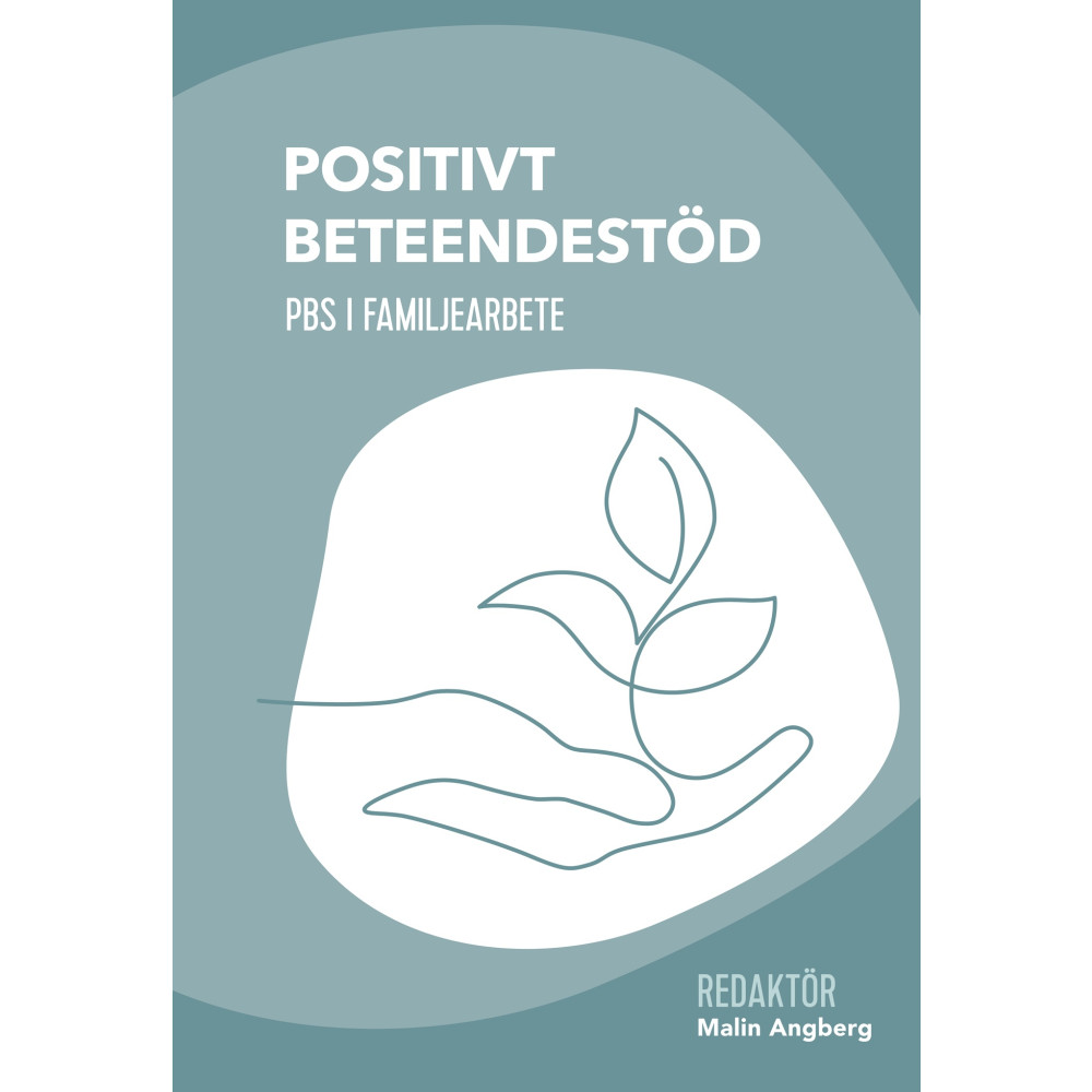 Produktbild för Positivt beteendestöd : PBS i familjearbete (häftad)
