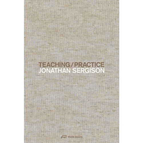 Park Books Teaching / Practice (inbunden, eng)