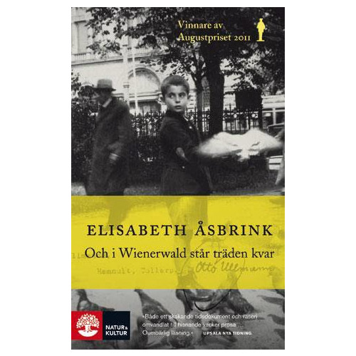 Elisabeth Åsbrink Och i Wienerwald står träden kvar (pocket)