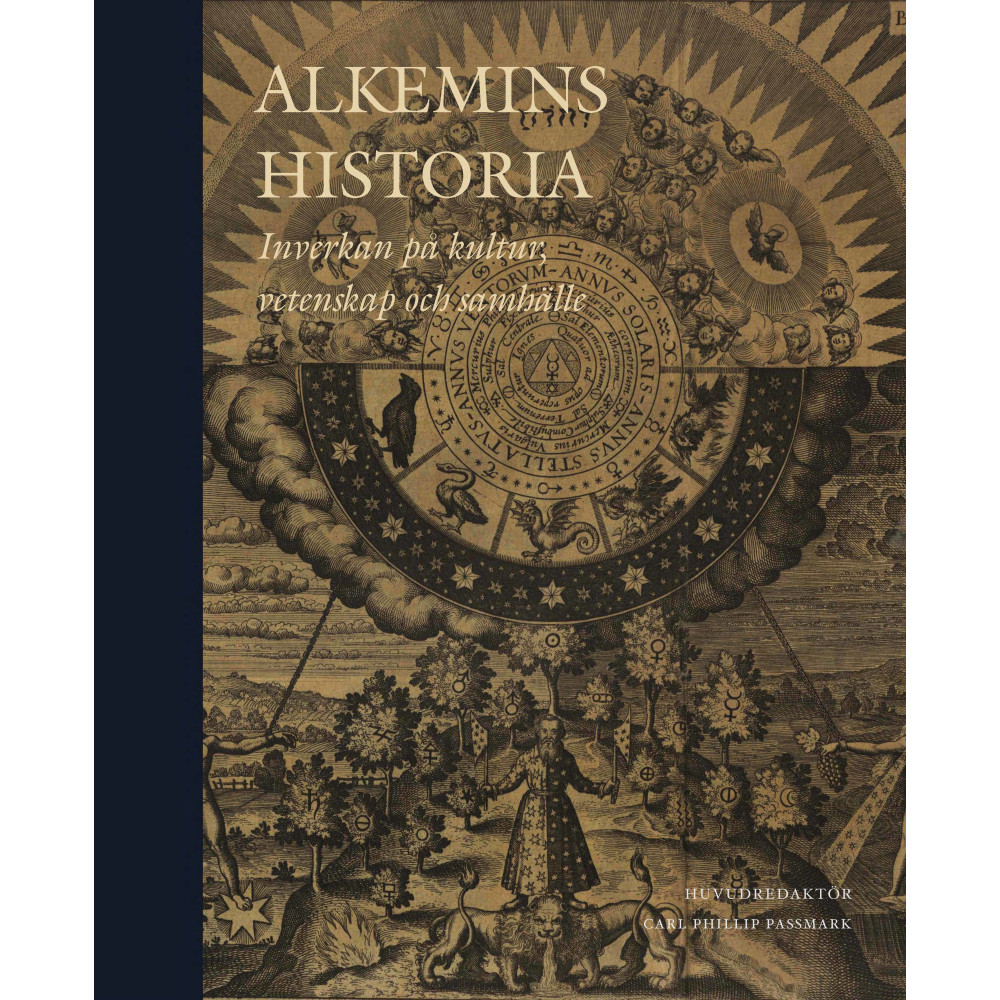 Produktbild för Alkemins historia : inverkan på kultur, vetenskap och samhälle (inbunden)