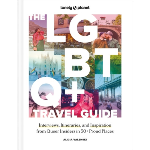 Lonely Planet Lonely Planet The LGBTQ+ Travel Guide (inbunden, eng)