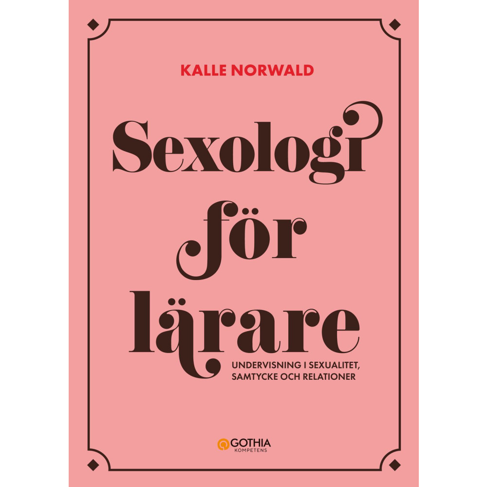 Produktbild för Sexologi för lärare : undervisning i sexualitet, samtycke och relationer (häftad)