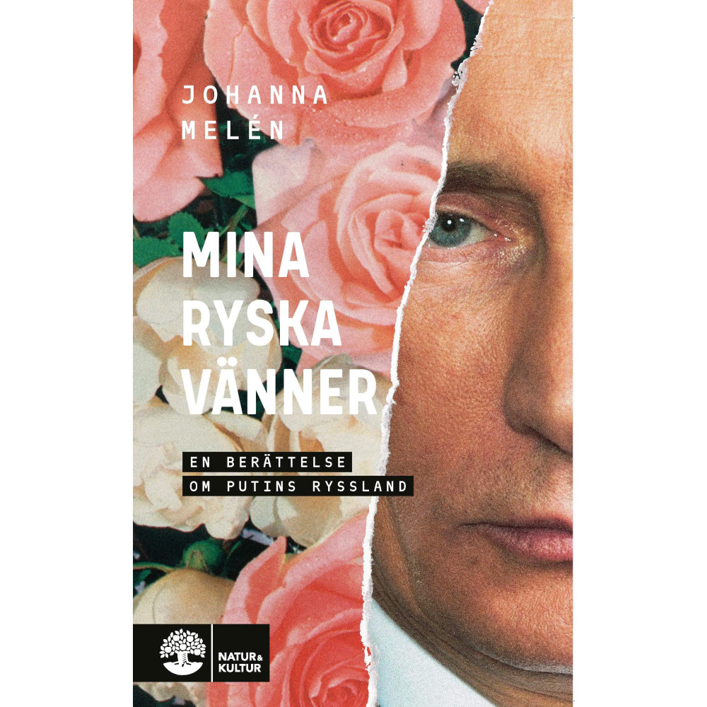 Produktbild för Mina ryska vänner : en berättelse om Putins Ryssland (pocket)