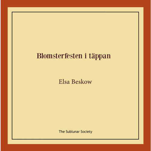 Elsa Beskow Blomsterfesten i täppan (häftad)