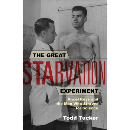 University of Minnesota Press The Great Starvation Experiment (häftad, eng)