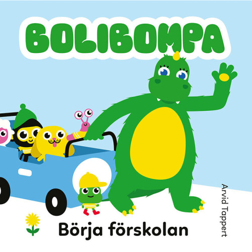 Bolibompa Bolibompa: Börja förskolan