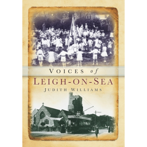 The History Press Ltd Voices of Leigh-on-Sea (häftad, eng)