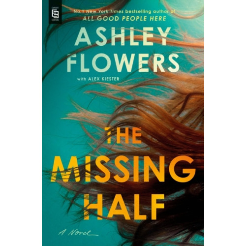 Ashley Flowers The Missing Half (häftad, eng)