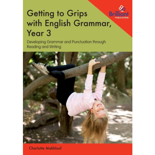 Brilliant Publications Ltd Getting to Grips with English Grammar, Year 3 (häftad, eng)