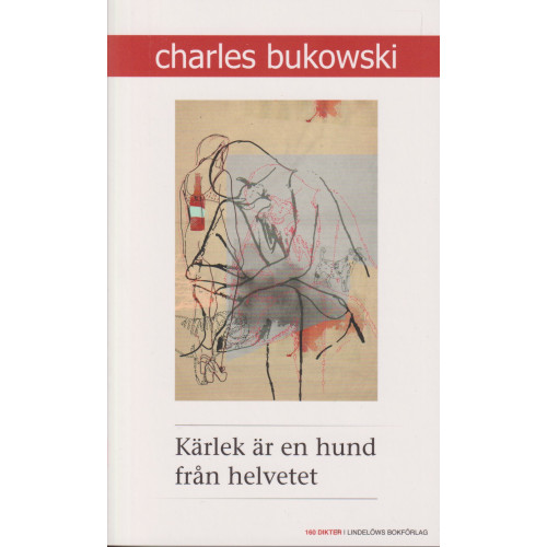 Charles Bukowski Kärlek är en hund från helvetet (pocket)