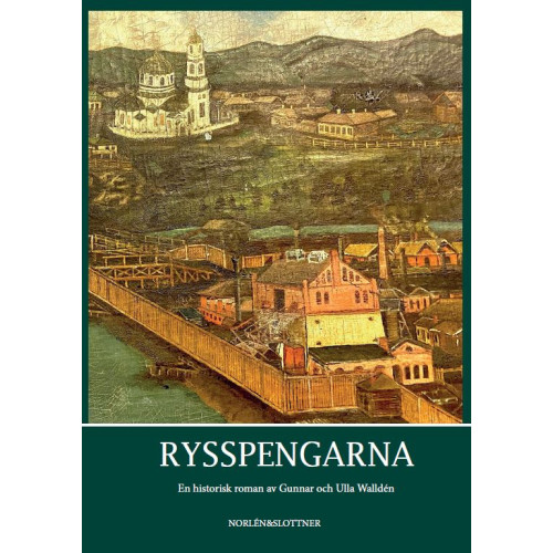 Gunnar Walldén Rysspengarna (inbunden)