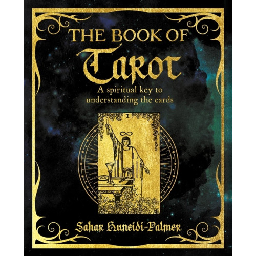 Sah Huneidi-Palmer Book of Tarot: A Spiritual Key to Understanding the Cards (häftad, eng)