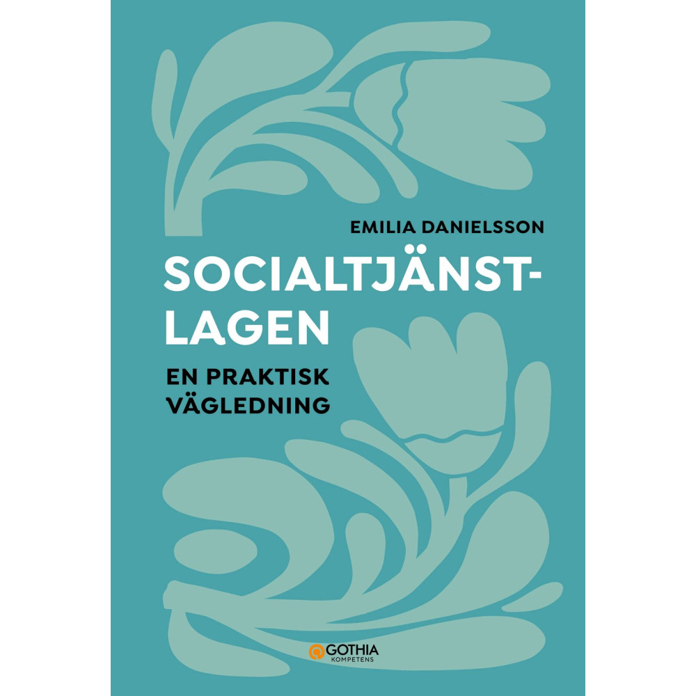Produktbild för Socialtjänstlagen : en praktisk vägledning (häftad)
