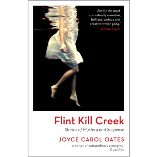 Joyce Carol Oates Flint Kill Creek (häftad, eng)