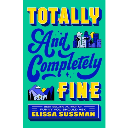 Elissa Sussman Totally and Completely Fine (häftad, eng)