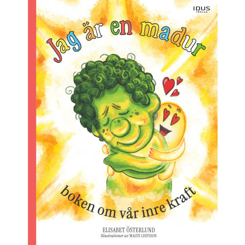 Elisabet Österlund Jag är en madur - boken om vår inre kraft (inbunden)
